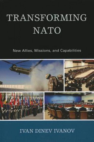 Carte Transforming NATO Ivan Dinev Ivanov