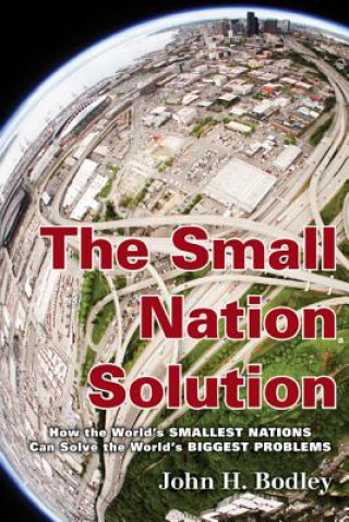 Kniha Small Nation Solution John H Bodley