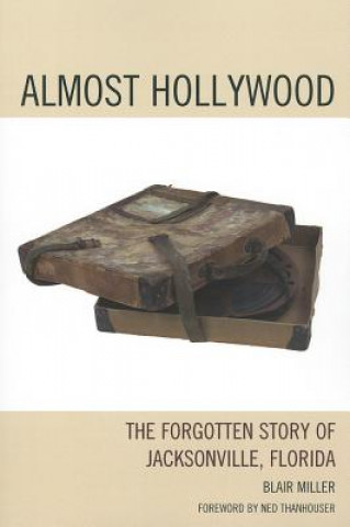 Könyv Almost Hollywood Blair Miller