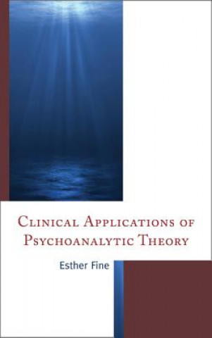 Książka Clinical Applications of Psychoanalytic Theory Esther Fine