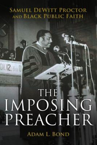Knjiga Imposing Preacher Adam L Bond