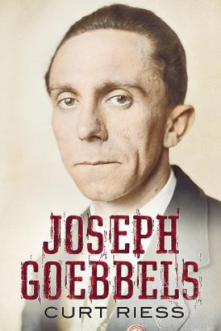 Kniha Joseph Goebbels Curt Riess