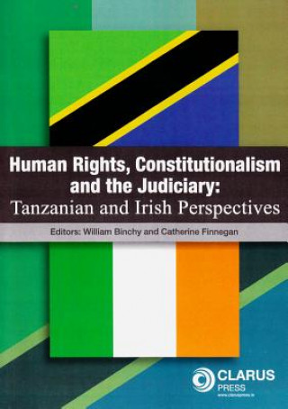 Könyv Human Rights, Constitutionalism and the Judiciary William Binchy