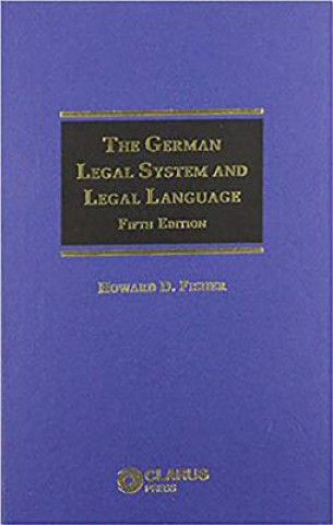 Kniha German Legal System and Legal Language Harold D Fisher