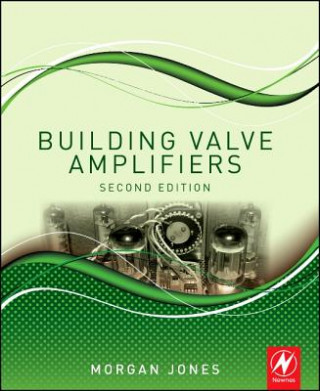 Книга Building Valve Amplifiers Morgan Jones
