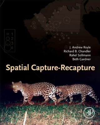 Knjiga Spatial Capture-Recapture J Royle