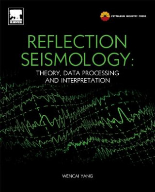 Kniha Reflection Seismology Yang Wencai