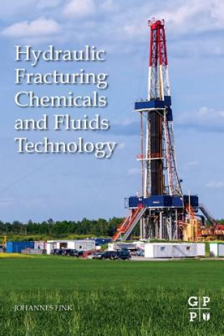 Książka Hydraulic Fracturing Chemicals and Fluids Technology Johannes Fink