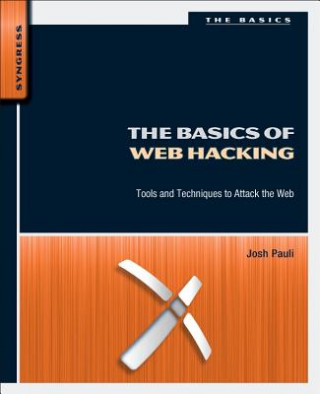 Kniha Basics of Web Hacking Josh Pauli