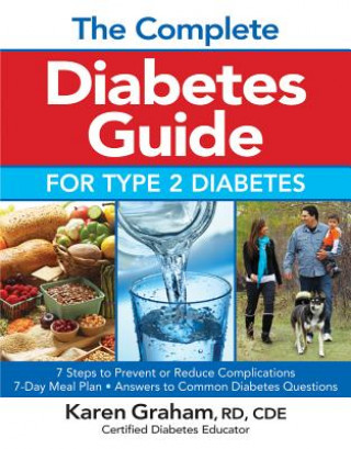 Könyv Complete Diabetes Guide for Type 2 Diabetes Karen Graham