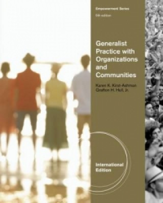 Knjiga Generalist Practice with Organizations and Communities, International Edition Grafton H Hull