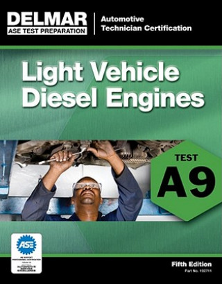 Kniha ASE Test Preparation - A9 Light Vehicle Diesel Engines Delmar Learning