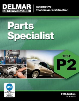 Carte ASE Test Preparation - P2 Parts Specialist Delmar Learning