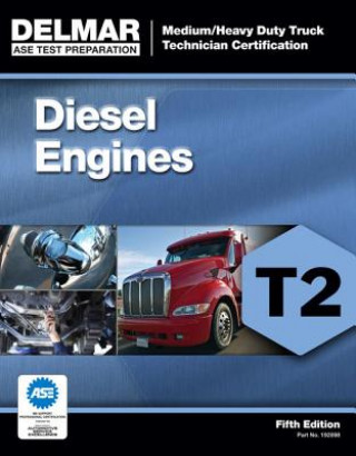 Knjiga ASE Test Preparation - T2 Diesel Engines Delmar Learning