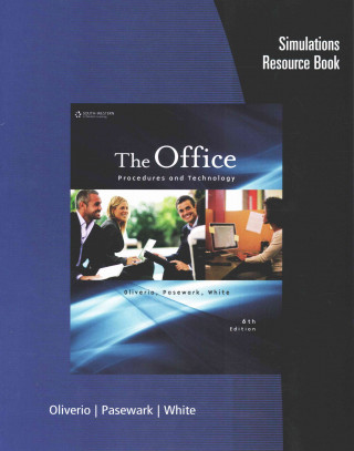 Książka Simulations Resource Book for Oliverio/Pasewark/White's The Office: Procedures and Technology, 6th Mary Ellen Oliverio