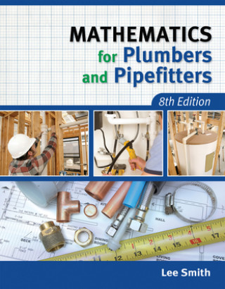 Carte Mathematics for Plumbers and Pipefitters Lee Smith