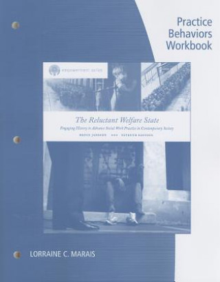 Kniha Practice Behaviors Workbook: The Reluctant Welfare State Bruce S Jansson