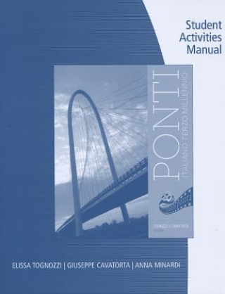 Carte Student Activities Manual for Tognozzi/Cavatorta's Ponti, 3rd Elissa Tognozzi