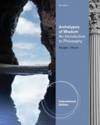 Könyv Archetypes of Wisdom Douglas J Soccio