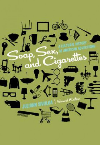 Kniha Soap, Sex, and Cigarettes Juliann Sivulka