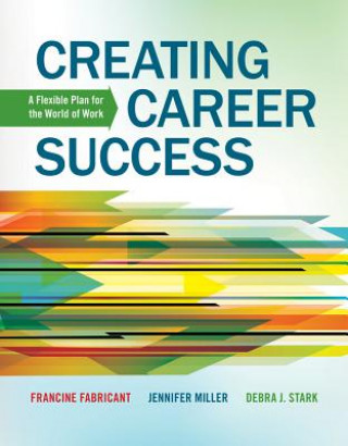 Knjiga Creating Career Success Francine Fabricant