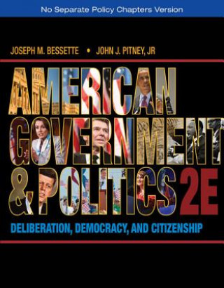 Книга American Government and Politics Joseph M Bessette