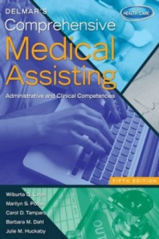 Kniha Delmar's Comprehensive Medical Assisting Wilburta Lindh