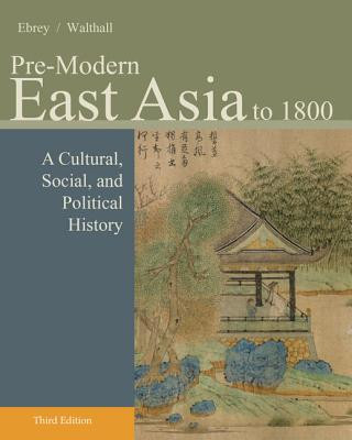 Carte Pre-Modern East Asia Patricia Buckley Ebrey