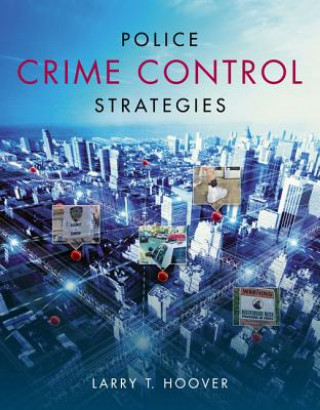 Książka Police Crime Control Strategies Larry Hoover