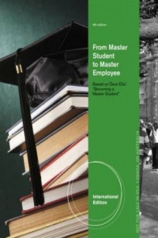 Carte From Master Student to Master Employee, International Edition David B Ellis