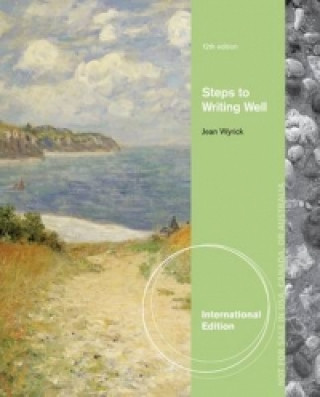 Kniha Steps to Writing Well, International Edition Jean Wyrick