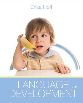 Könyv Cengage Advantage Books: Language Development Erika Hoff