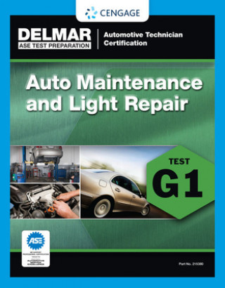 Książka ASE Technician Test Preparation Automotive Maintenance and Light Repair (G1) Delmar Cengage Learning