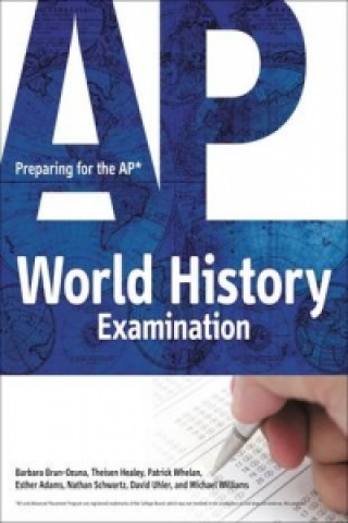 Kniha Preparing for the AP World History Examination Barbara Brun Ozuna