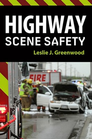 Книга Highway Scene Safety Leslie J Greenwood