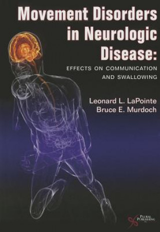 Könyv Movement Disorders in Neurologic Disease Leonard LaPointe