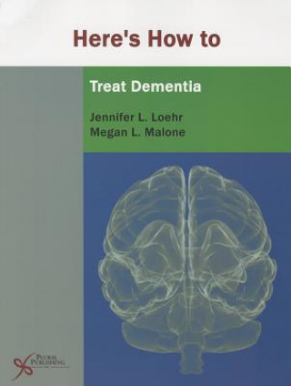 Knjiga Here's How to Treat Dementia Jennifer Loehr