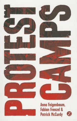 Libro Protest Camps Anna Feigenbaum