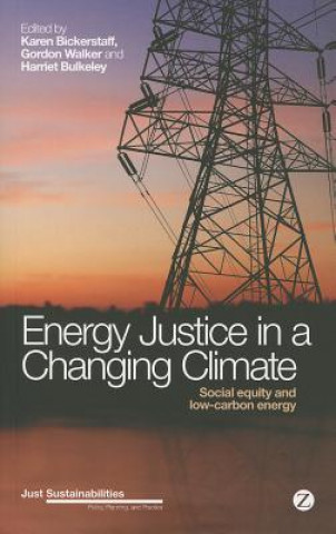 Книга Energy Justice in a Changing Climate Karen Bickerstaff