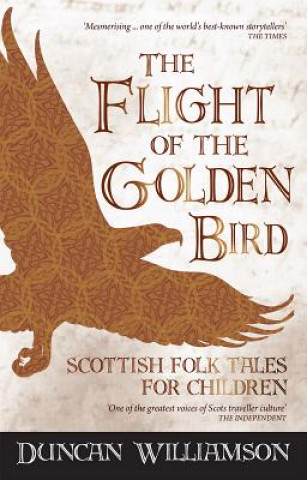 Kniha Flight of the Golden Bird Duncan Williamson
