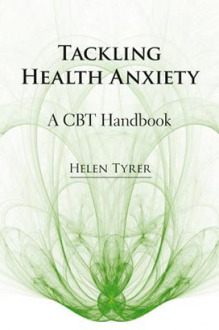 Книга Tackling Health Anxiety Helen Tyrer