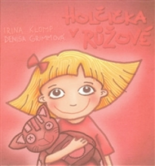 Kniha Holčička v růžové Irina Klomp