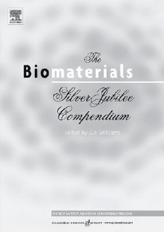 Könyv Biomaterials: Silver Jubilee Compendium David F Williams