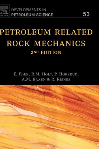 Kniha Petroleum Related Rock Mechanics Erling Fjaer