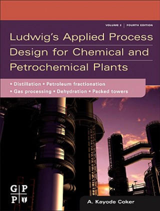 Carte Ludwig's Applied Process Design for Chemical and Petrochemical Plants A Kayode Coker