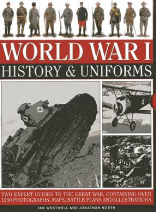 Könyv World War I: History & Uniforms Ian Westwell & Jonathan North