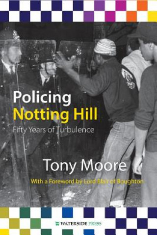 Kniha Policing Notting Hill Tony Moore