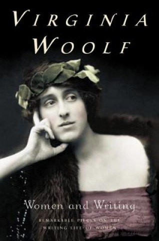 Könyv Women and Writing Virginia Woolf
