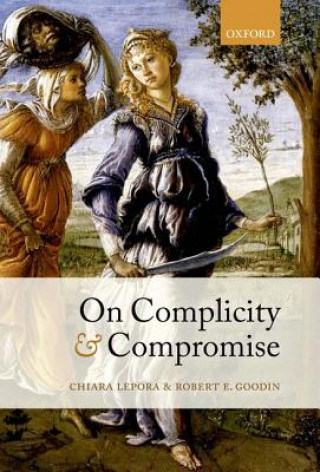 Kniha On Complicity and Compromise Chiara Lepora