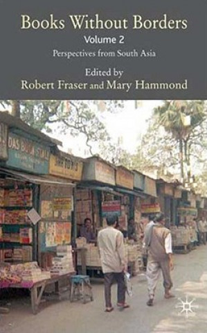 Könyv Books Without Borders, Volume 2 Robert Fraser